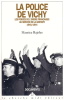 La Police de Vichy. Les forces de l'ordre françaises au service de la Gestapo, 1940-1944.. RAJSFUS (Maurice).