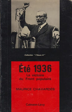 Eté 1936. La victoire du Front populaire.. CHAVARDÈS (Maurice).