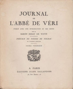 Journal de l’abbé de Véri. Publié avec une introduction et des notes par le baron Jehan de Witte.. VÉRI (Joseph-Alphonse de).