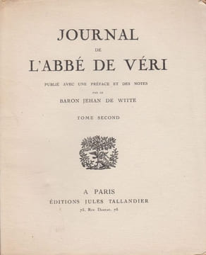 Journal de l’abbé de Véri. Publié avec une introduction et des notes par le baron Jehan de Witte.. VÉRI (Joseph-Alphonse de).