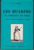 Les Quakers en Amérique du Nord au XVIIe siècle et au début du XVIIIe. (Thèse).. BRODIN (Pierre).