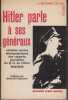 Hitler parle à ses généraux. Comptes rendus sténographiques des rapports journaliers du Q.G. du Führer (1942-1945).. HEIBER (Helmut)(publié par).