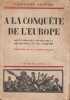 A la conqu&ecirc;te de l'Europe. Souvenirs d'un soldat de la R&eacute;volution et de l'Empire. Pr&eacute;sent&eacute;s par Mme L. Henry Coullet.. GERVAIS (Capitaine).