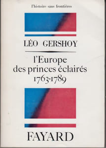 L'Europe des princes éclairés, 1763-1789.