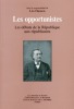 Les Opportunistes. Les débuts de la République aux républicains. Les entretiens d'Auxerre.. HAMON (Léo)(dir.).
