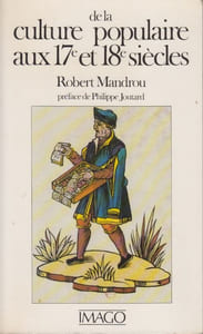 De la culture populaire aux XVIIe et XVIIIe siècles. La Bibliothèque bleue de Troyes.