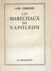 Les Mar&eacute;chaux de Napol&eacute;on.. CHARDIGNY (Louis).