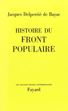 Histoire du Front populaire.. DELPERRIÉ de BAYAC (Jacques).