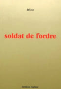 Soldat de l'ordre. Mémoires recueillies par Brieux. par BRIEUX.