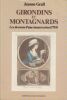 Girondins et Montagnards. Les dessous d'une insurrection (1793).. GRALL (Jeanne).