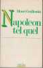 Napol&eacute;on tel quel.. GUILLEMIN (Henri).