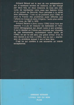 Un ambassadeur se souvient. III : L'O.N.U., Oui ou Non, 1959-1970.. BÉRARD (Armand).