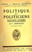 Politique et politiciens d'avant-guerre.. MARCELLIN (L.).
