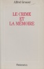 Le crime et la mémoire.. GROSSER (Alfred).