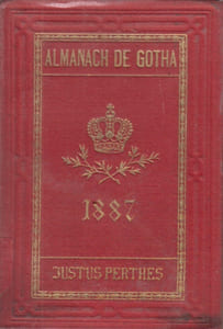 Almanach de Gotha. Annuaire généalogique, diplomatique et statistique. 1887. 124e année.