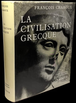 La Civilisation grecque à l'époque archaïque et classique.. CHAMOUX (François).