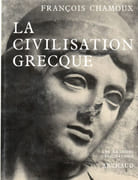 La Civilisation grecque à l'époque archaïque et classique. par CHAMOUX (François). - Image 2