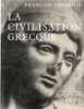 La Civilisation grecque &agrave; l'&eacute;poque archa&iuml;que et classique.. CHAMOUX (Fran&ccedil;ois).