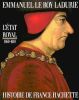 L'Etat royal. De Louis XI à Henri IV, 1460-1610.. LE ROY LADURIE (Emmanuel).