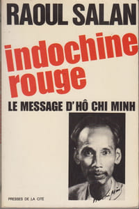 Indochine rouge. Le message d'Hô Chi Minh.
