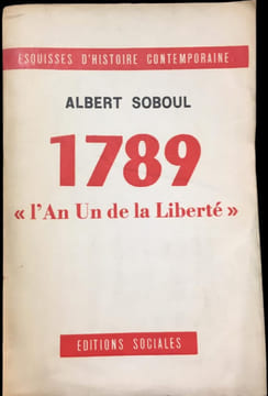 1789. « L'an I de la liberté ». Etude historique, textes originaux. Deuxième édition revue et augmentée.. SOBOUL (Albert).