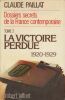 Dossiers secrets de la France contemporaine. Tome 2 : La victoire perdue, 1920-1929.. PAILLAT (Claude).
