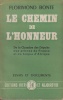 Le Chemin de l'honneur. De la Chambre des Députés aux prisons de France et au bagne d'Afrique.. BONTE (Florimond).