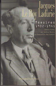Mémoires, 1902-1945. Texte établi et présenté par Anthony Rowley et Emmanuel Le Roy Ladurie.