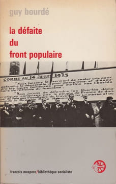 La Défaite du Front populaire.. BOURDÉ (Guy).