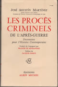Les Procès criminels de l'après-guerre. Documents pour l'histoire contemporaine. par MARTINEZ (José Agustin).