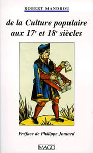 De la culture populaire aux 17e et 18e siècles. La Bibliothèque bleue de Troyes.
