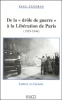 De la « drôle de guerre » à la Libération de Paris (1939-1944). Lettres et carnets.. TUFFRAU (Paul).