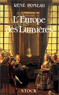 L'Europe des Lumières. Cosmopolitisme et unité européenne au XVIIIe siècle.. POMEAU (René).