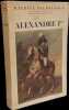 Alexandre Ier : un tsar &eacute;nigmatique.. PAL&Eacute;OLOGUE (Maurice).