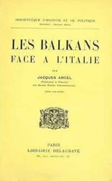 Les Balkans face à l'Italie.. ANCEL (Jacques).