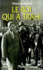 Le Roi qui a trahi.. ALLEN (Martin).