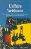 L'Affaire Weidmann. La sanglante dérive d'un dandy allemand au temps du Front Populaire.. COLOMBANI (Roger).