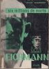 La vie d'Adolf Eichmann. Six millions de morts.. ALEXANDROV (Victor).