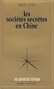Les Sociétés secrètes en Chine.. HUTIN (Serge).