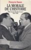 La morale de l'histoire. Mitterrand-Mendès France, 1943-1982.. STASSE (François).