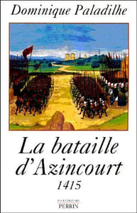 La bataille d'Azincourt. 25 octobre 1415.