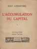 L'Accumulation du Capital. Contribution à l'explication économique de l'impérialisme. I.. LUXEMBOURG (Rosa).