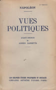 Vues politiques. Avant-propos de Adrien Dansette. par NAPOLÉON BONAPARTE.