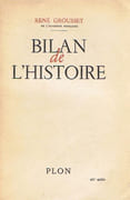Bilan de l'Histoire. par GROUSSET (René).