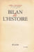 Bilan de l'Histoire.. GROUSSET (Ren&eacute;).