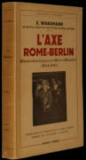 L'Axe Rome-Berlin. Histoire des relations entre Hitler et Mussolini (1934-1945). par WISKEMANN (Elizabeth).