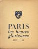 Paris. Les heures glorieuses, Août 1944. Le C.P.L. prépare et dirige l'insurrection.. [ROY, Claude].