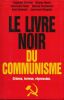 Le Livre noir du communisme. Crimes, terreur et répression.. COURTOIS (Stéphane), Nicolas WERTH, Jean-Louis PANNÉ, et autres.