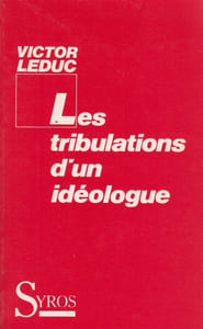 Les tribulations d'un idéologue. Préface de P. Vidal-Naquet. (Mémoires).