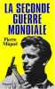 La Seconde Guerre mondiale.. MIQUEL (Pierre).